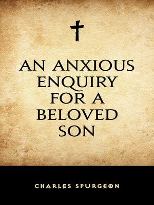 cover image of An Anxious Enquiry for a Beloved Son